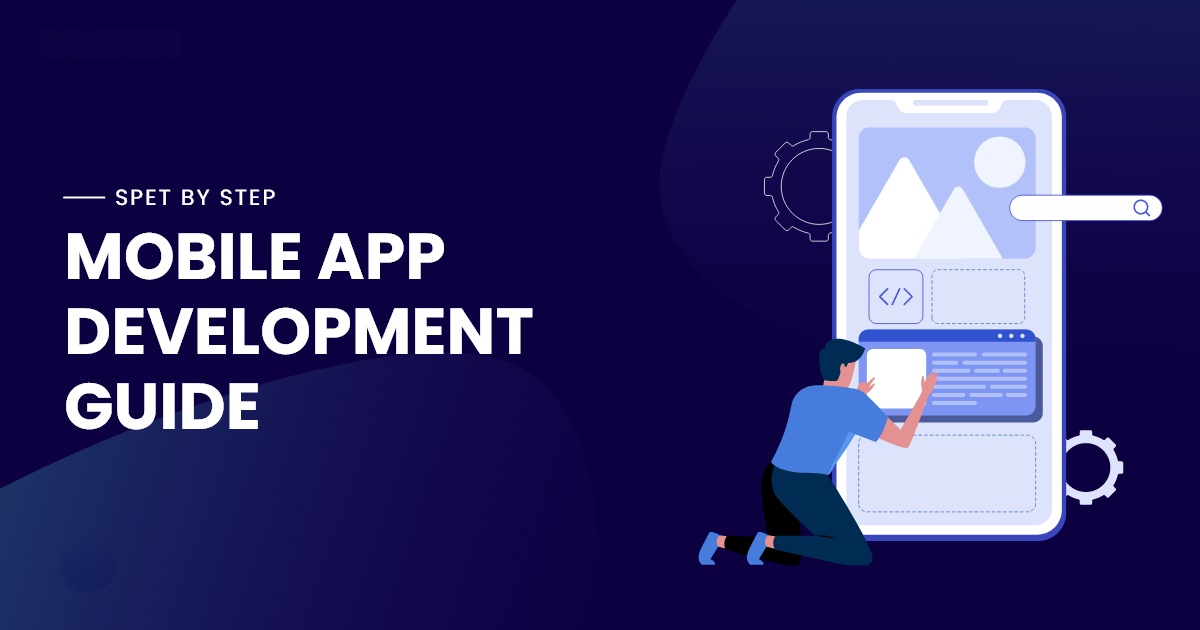Your Complete 2026 Guide to Mobile App Development